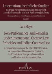Tapa de Nonperformance And Remedies Under International Contract Law Principles And Indian Contract Law A Comparative Survey Of The Unidroit Principles Of International Commercial Contracts The Principles Of European Contract Law And Indian Statutory Contract Law