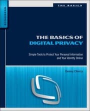 Tapa de The Basics Of Digital Privacy Simple Tools To Protect Your Personal Information And Your Identity Online