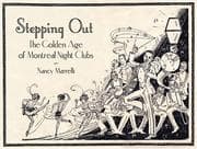 Tapa de Stepping Out: The Golden Age of Montreal Night Clubs