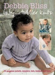 Tapa de Baby And Toddler Knits 20 Gorgeous Jackets Sweaters Hats Bootees And More