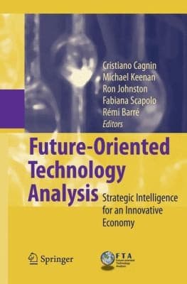 Tapa de Futureoriented Technology Analysis Strategic Intelligence For An Innovative Economy