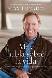 Tapa de Max Habla Sobre La Vida Respuestas E Inspiracin Para Las Preguntas De Hoy