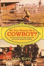 Tapa de So You Wanna Be a Cowboy