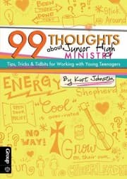 Tapa de 99 Thoughts About Junior High Ministry Tips Tricks Tidbits For Working With Young Teenagers