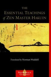 Tapa de The Essential Teachings Of Zen Master Hakuin A Translation Of The Sokkroku Kaienfusetsu