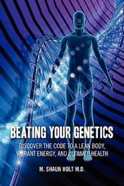 Tapa de Beating Your Own Genetics Discover The Code To A Lean Body Vibrant Energy And Ultimate Health