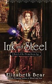 Tapa de Ink And Steel A Novel Of The Promethean Age