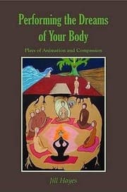 Tapa de Performing The Dreams Of Your Body Plays Of Animation And Compassion