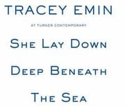 Tapa de Tracey Emin She Lay Down Deep Beneath The Sea At Turner Contemporary
