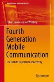 Tapa de Fourth Generation Mobile Communication The Path To Superfast Connectivity