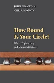 Tapa de How Round Is Your Circle Where Engineering And Mathematics Meet