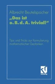 Tapa de Das Ist Obda Trivial Eine Gebrauchsanleitung Zur Formulierung Mathematischer Gedanken Mit Vielen Praktischen Tips Fr Studierende Der Mathematik Und Informatik
