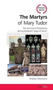 Tapa de The Martyrs Of Mary Tudor The Burning Of Protestants During Englands Reign Of Terror