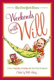 Tapa de The New York Times Weekends With Will A Year Of Saturday And Sunday New York Times Crosswords