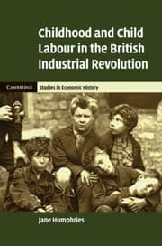 Tapa de Childhood And Child Labour In The British Industrial Revolution