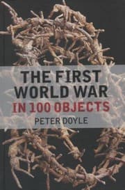 Tapa de The First World War In 100 Objects