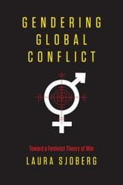 Tapa de Gendering Global Conflict Toward A Feminist Theory Of War