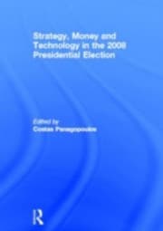 Tapa de Strategy Money And Technology In The 2008 Presidential Election
