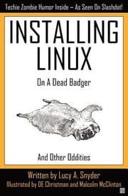 Tapa de Installing Linux On A Dead Badger And Other Oddities