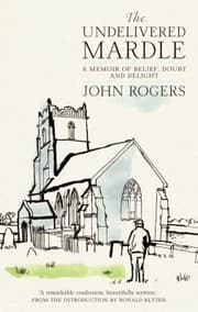 Tapa de The Undelivered Mardle A Memoir Of Belief Doubt And Delight