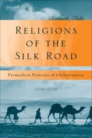 Tapa de Religions Of The Silk Road Premodern Patterns Of Globalization