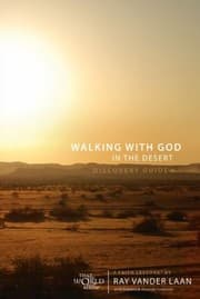Tapa de Walking With God In The Desert Discovery Guide 7 Faith Lessons By Ray Vander Laan With Stephen And Amanda Sorensen