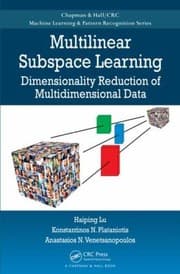 Tapa de Multilinear Subspace Learning Dimensionality Reduction Of Multidimensional Data