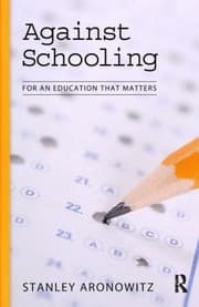 Tapa de Against Schooling Toward An Education That Matters