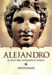 Tapa de Alejandro El Joven Que Conquist El Mundo