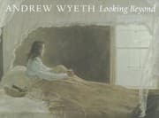 Tapa de Andrew Wyeth Looking Beyond