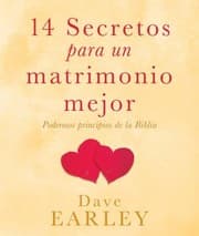Tapa de 14 Secretos Para Un Matrimonio Mejor Poderosos Principios De La Biblia