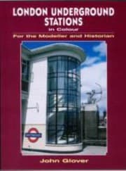 Tapa de London Underground Stations In Colour For The Modeller And Historian