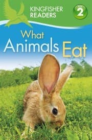 Tapa de What Animals Eat
Kingfisher Readers Level 2 Quality