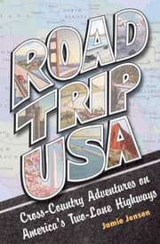 Tapa de Road Trip Usa Crosscountry Adventures On Americas Twolane Highways
