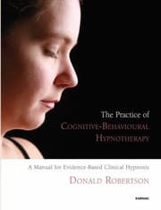 Tapa de The Practice Of Cognitivebehavioural Hypnotherapy