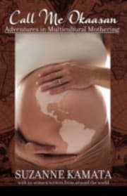 Tapa de Call Me Okaasan Adventures In Multicultural Mothering