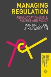 Tapa de Managing Regulation Regulatory Analysis Politics And Policy