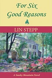 Tapa de For Six Good Reasons A Smoky Mountain Novel