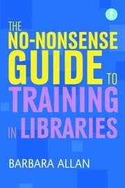 Tapa de The Nononsense Guide To Training In Libraries