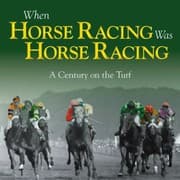 Tapa de When Horse Racing Was Horse Racing
