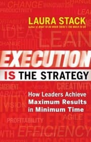 Tapa de Execution Is The Strategy How Leaders Achieve Maximum Results In Minimum Time