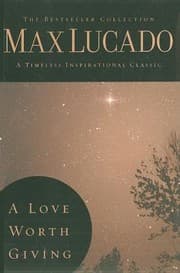 Tapa de A Love Worth Giving Living In The Overflow Of Gods Love