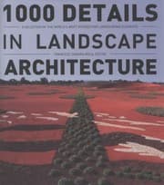Tapa de 1000 Details In Landscape Architecture A Selection Of The Worlds Most Interesting Landscaping Elements