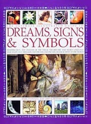 Tapa de The Ultimate Illustrated Guide To Dreams Signs Symbols Identification And Analysis Of The Visual Vocabulary And Secret Language That Shapes Our Thoughts And Dreams And Dictates Our Reactions To The World