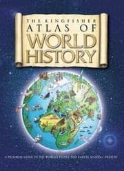 Tapa de The Kingfisher Atlas Of World History