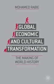 Tapa de Global Economic And Cultural Transformation The Making Of History