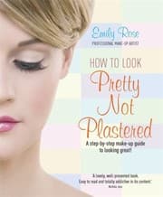 Tapa de How To Look Pretty Not Plastered A Stepbystep Makeup Guide To Looking Great