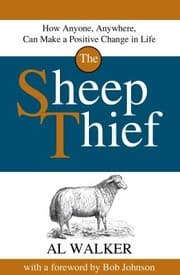 Tapa de The Sheep Thief How Anyone Anywhere Can Make A Positive Change In Life