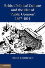 Tapa de British Political Culture And The Idea Of Public Opinion 18671914
