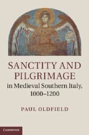 Tapa de Sanctity and Pilgrimage in Medieval Southern Italy 10001200